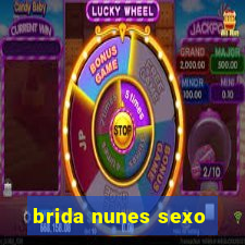 brida nunes sexo